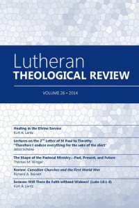 Lutheran Theological Review, Volume 26.