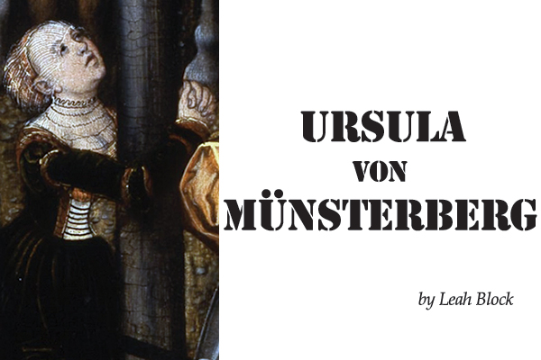 No images of Ursula von Münsterberg are known to exist. This painting, by Lucas Cranach the Elder, represents Mary Magdalene. Ursula was a member of a monastic community called the Order of Mary Magdalene the Penitent.